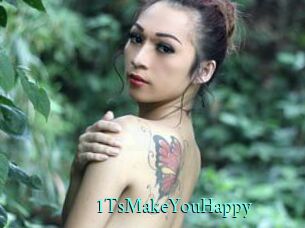1TsMakeYouHappy