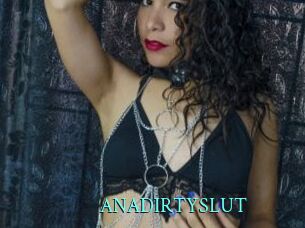 ANADIRTYSLUT