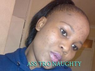 ASS_TRO_NAUGHTY