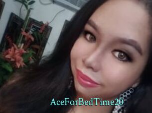 AceForBedTime20