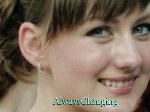 AlwaysChanging