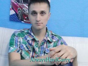 AlwaysHardGarry