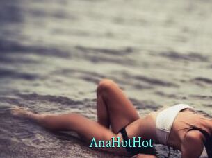 AnaHotHot