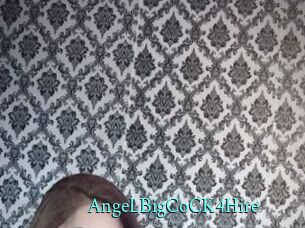 AngeLBigCoCK4Hire