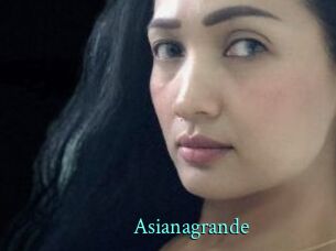 Asianagrande