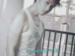 AsianguyLOVER