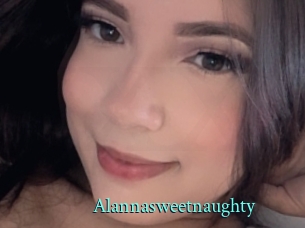 Alannasweetnaughty