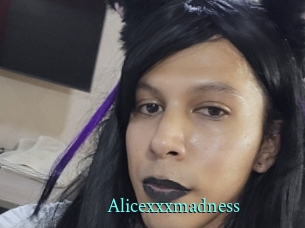 Alicexxxmadness