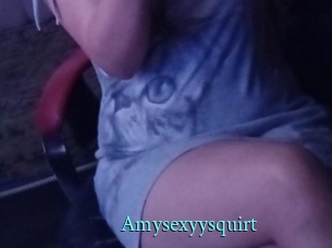 Amysexyysquirt