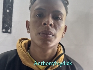 Anthonybigdick