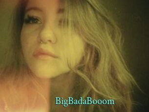 BigBadaBooom