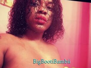 BigBootiBambii