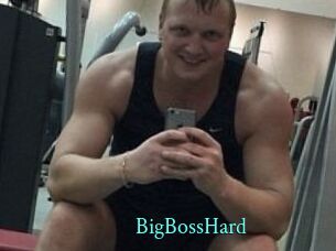 BigBossHard