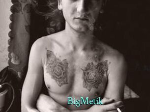 BigMetik
