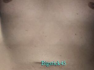 Bigstick45