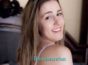 Blondesarefun