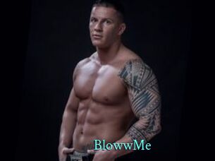 BlowwMe