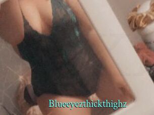 Blueeyezthickthighz