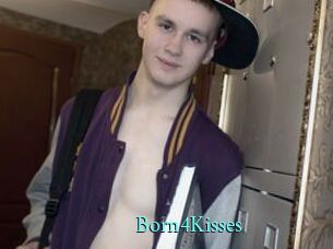 Born4Kisses