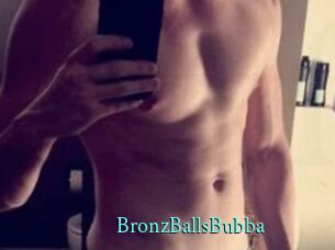 BronzBallsBubba
