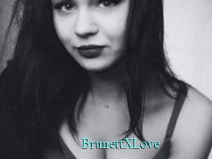 BrunettXLove