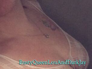 BustyQueenLouAndDarkJay