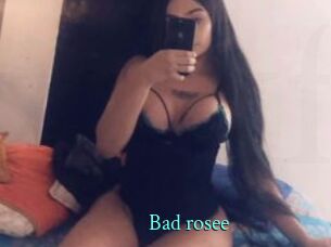 Bad_rosee