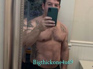 Bigthickone4u69