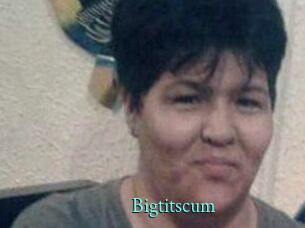 Bigtitscum