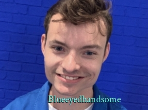 Blueeyedhandsome