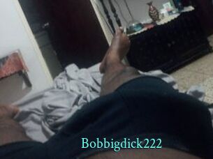 Bobbigdick222