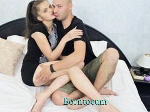 Borntocum