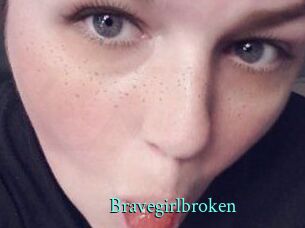 Bravegirlbroken