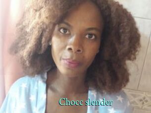 Chocc_slender