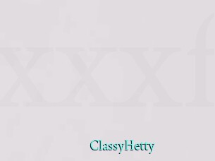 ClassyHetty