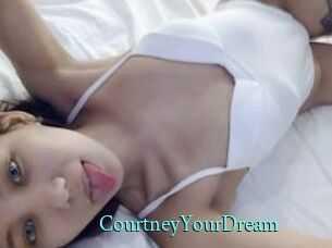 CourtneyYourDream
