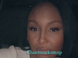 Chantesuckumup