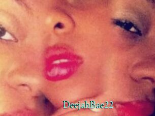 DeejahBae22