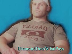 DiamondDoesWhatPays