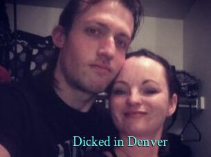 Dicked_in_Denver