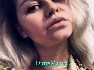 DirttyMama69