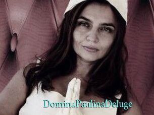 DominaPaulinaDeluge