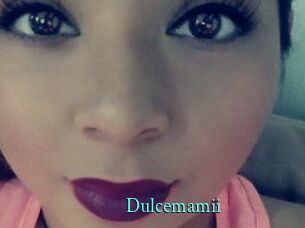 Dulcemamii