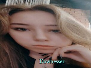 Dawnesser