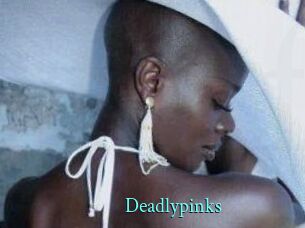 Deadlypinks