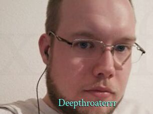 Deepthroaterrr