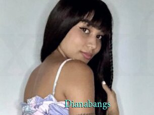 Dianabangs
