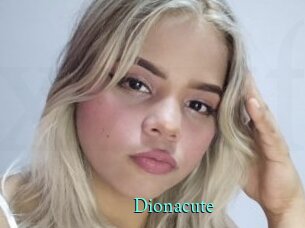 Dionacute