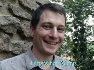 DirtyWhoreWants