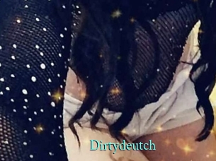 Dirtydeutch